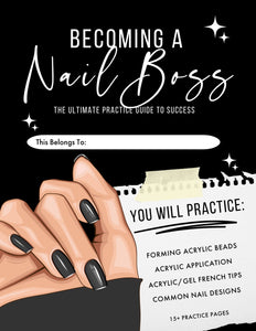 Becoming A Nail Boss Practice Guide